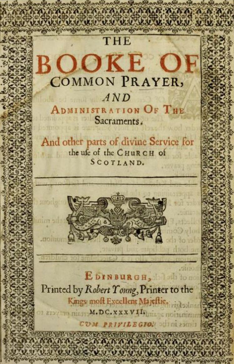 The title page of the ‘Booke of Common Prayer’. Its introduction in Scotland in 1637 prompted widespread rioting