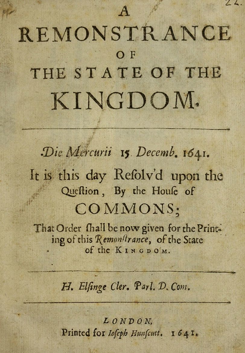The title page of the Grand Remonstrance – a list of grievances presented to the king by Parliament in 1641. The title reads: 'A remonstrance of the state of the Kingdom' 